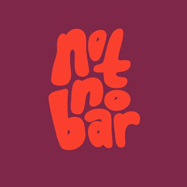 Not No Bar
